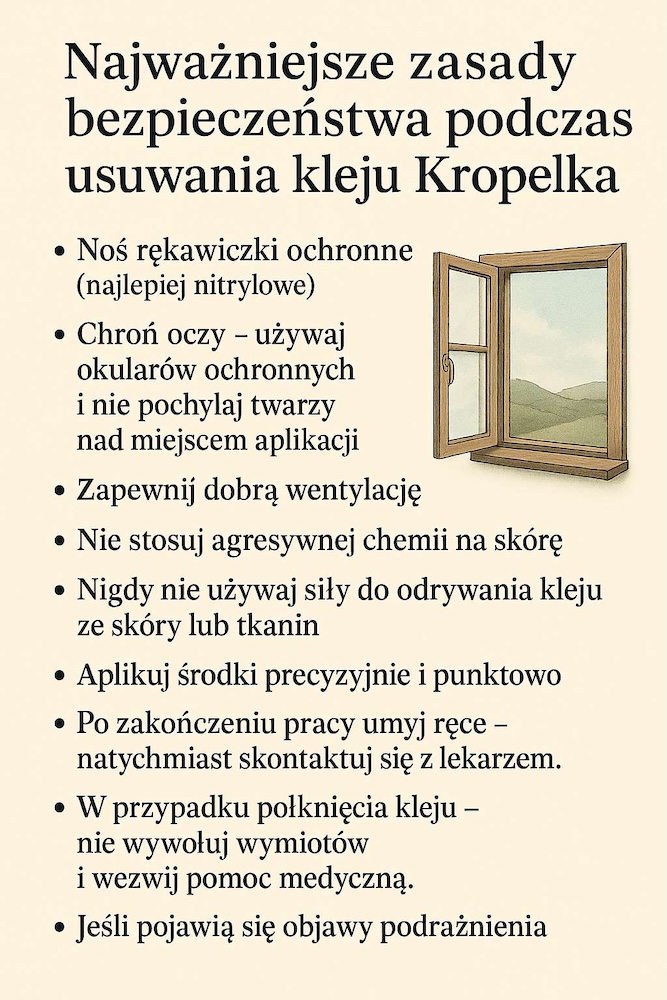 czym rozpuścić kropelkę - zasady ostrożności czym rozpuścić kropelkę - bezpieczeństwo